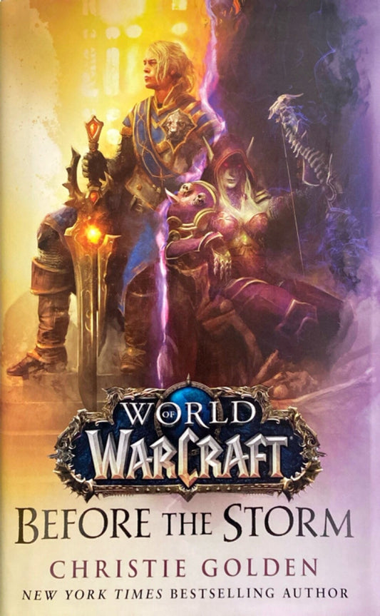 World of Warcraft: Before the Storm by Christie Golden 2018 Del Rey Hardcover