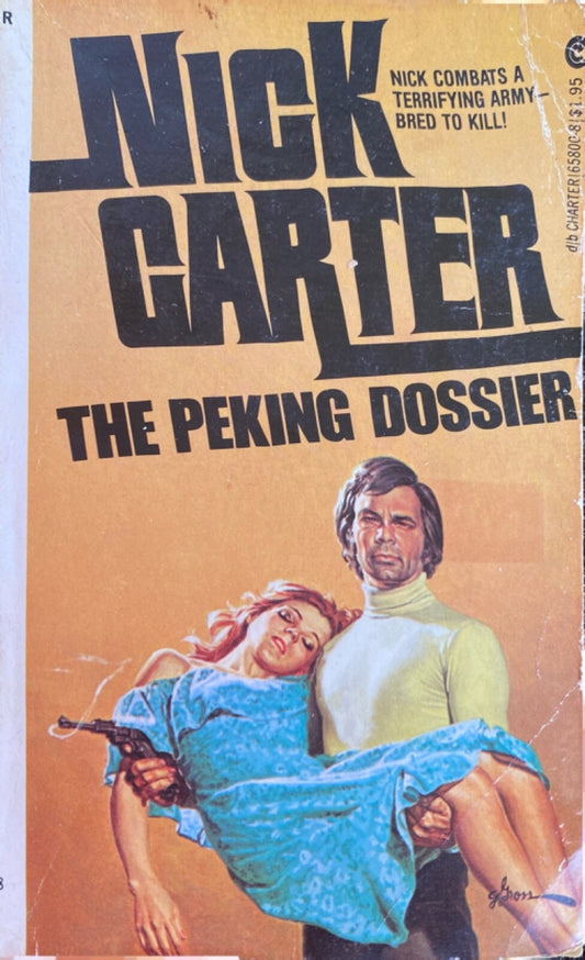 The Peking Dossier by Nick Carter 1979 Charter Paperback Killmaster