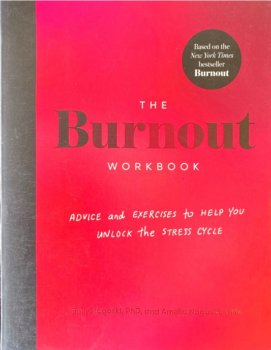 The Burnout Workbook by Emily & Amelia Nagasaki 2023 Trade Paperback