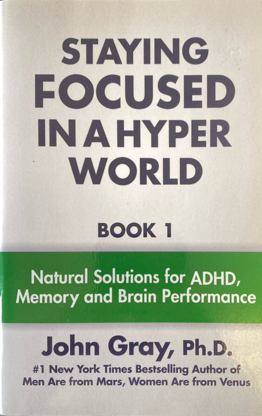Staying Focused in a Hyper World Book 1 by John Gray 2014 Marsvenus Paperback