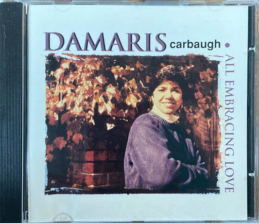 Damaris Carbaugh - All Embracing Love CD Compact Disc