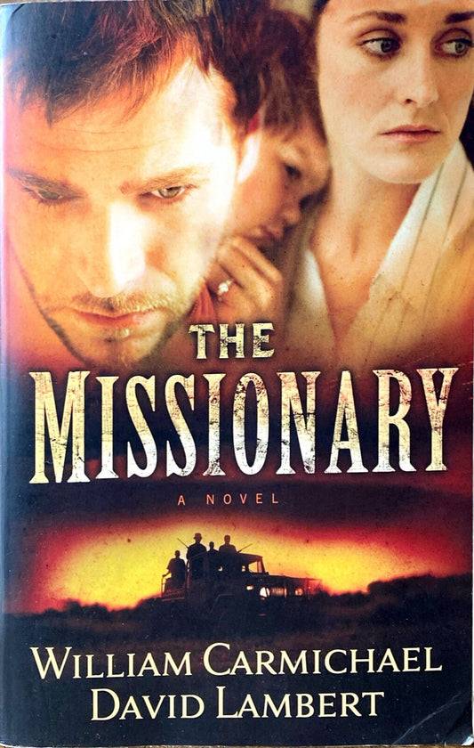 The Missionary by William Carmichael & David Lambert 2009 Moody Trade Paperback