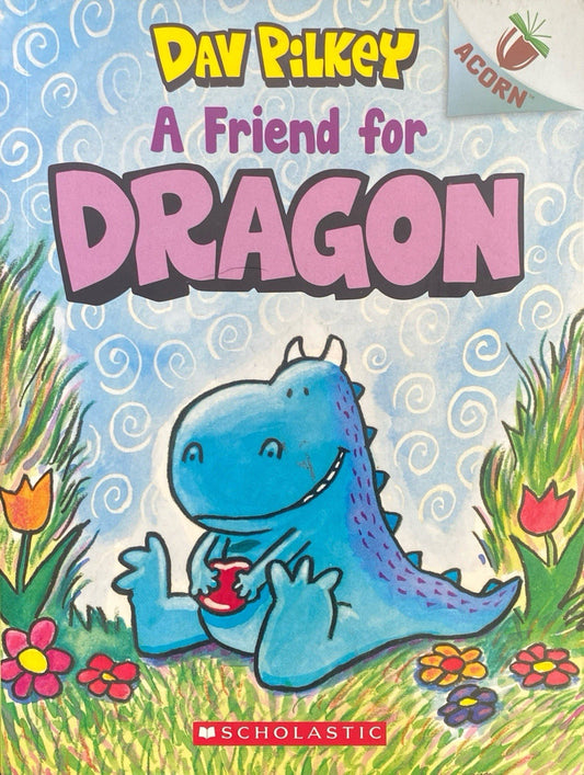 A Friend for Dragon by Dav Pilkey Scholastic 2019 paperback