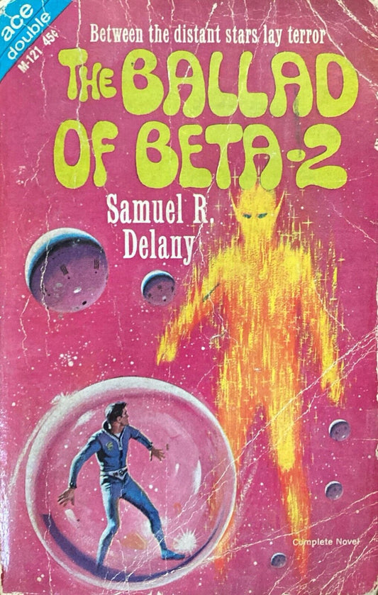 The Ballad of Beta-2/Alpha Yes, Terra No! by Delany/Petaja 1965 Ace Double M-121