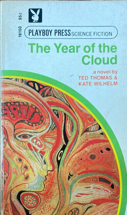 The Year of the Cloud by Ted Thomas & Kate Wilhelm 1970 Playboy Press Paperback