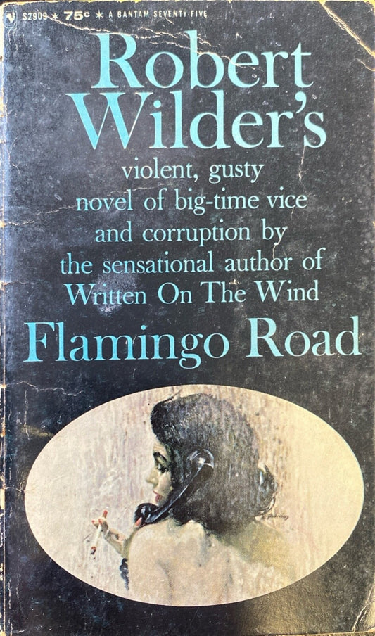 Flamingo Road by Robert Wilder 1968 Bantam S2909 Paperback