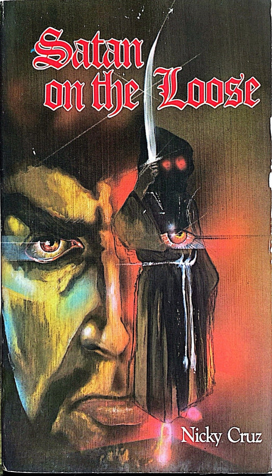 Satan on the Loose by Nicky Cruz 1973 Revell Paperback