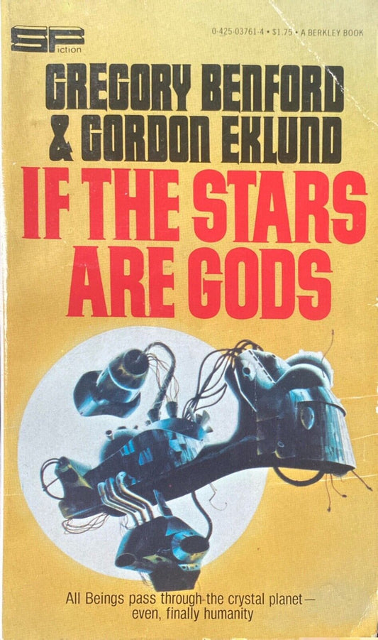 If the Stars Are Gods by Gregory Benford & Gordon Eklund 1978 Berkley Paperback