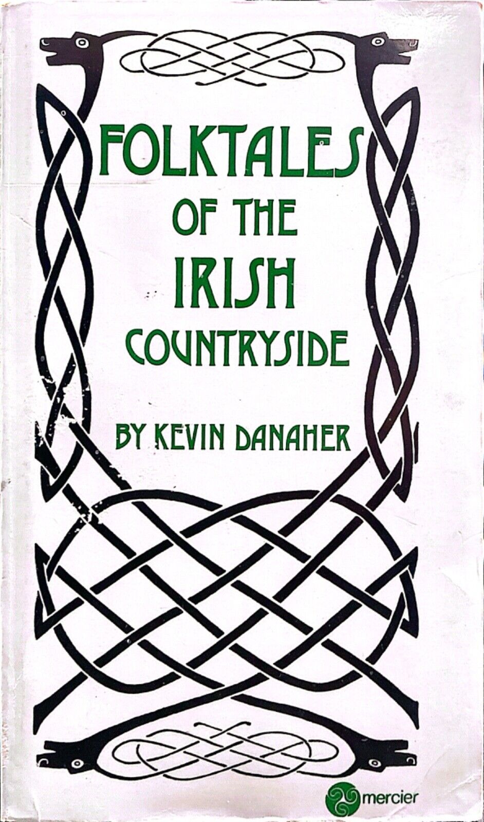Folktales of the Irish Countryside by Kevin Danaher 1982 Mercier Paperback