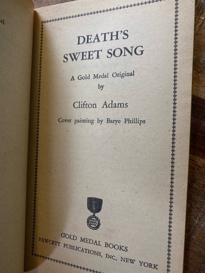 Death's Sweet Song by Clifton Adams 1955 Fawcett Gold Medal 483 Paperback