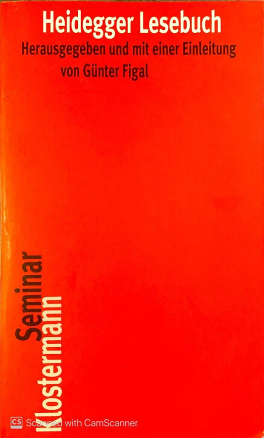Heidegger Lesebuch (Klostermann Seminar) by Guntar Figal 2007 Paperback