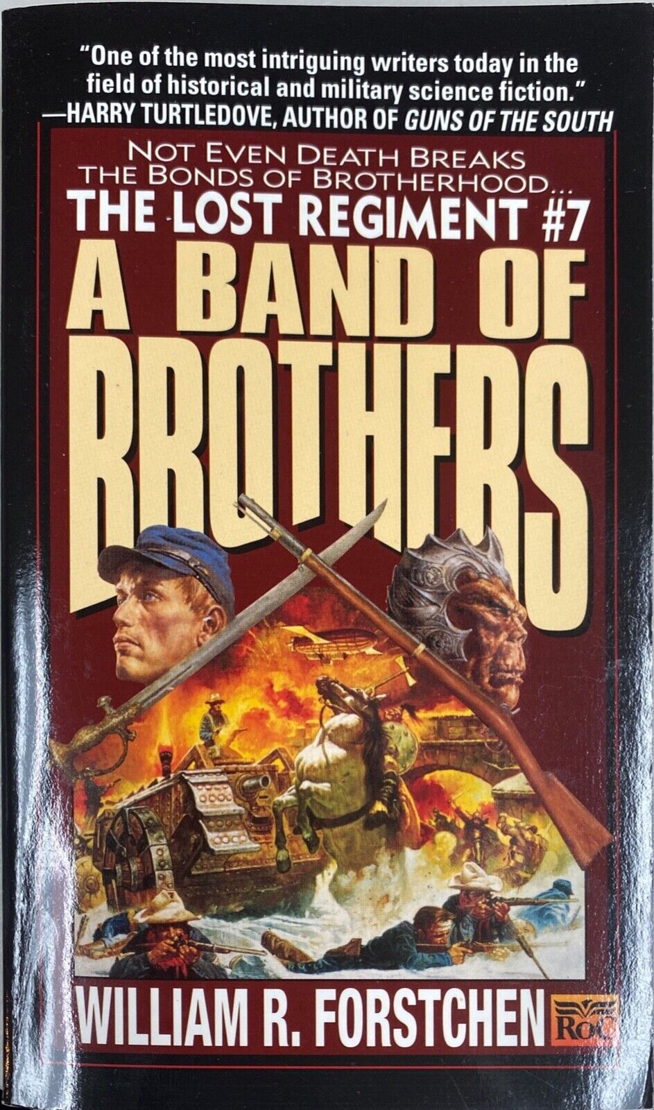 A Band of Brothers by William R. Forstchen 1999 Roc Paperback The Lost Regiment