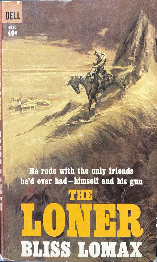 The Loner by Bliss Lomax 1966 Dell 4930 Paperback