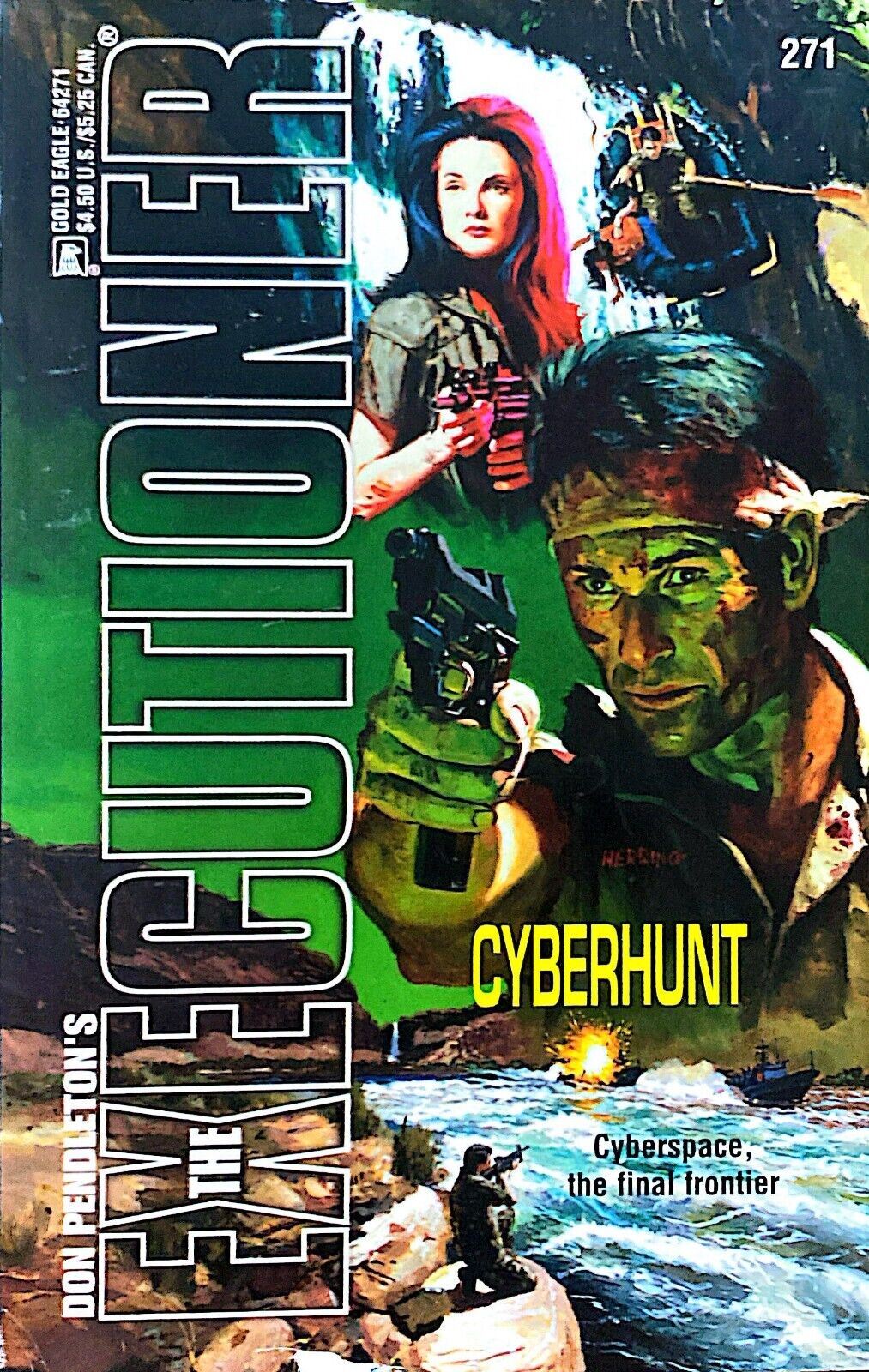 Don Pendleton's Mack Bolan: Cyberhunt Gold Eagle Paperback Executioner #271