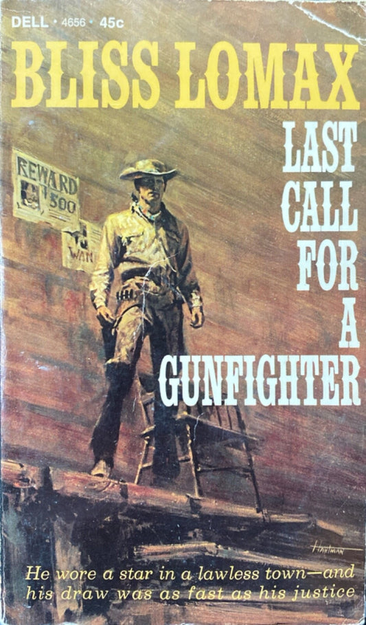 Last Call For a Gunfighter by Bliss Lomax 1967 Dell 4656 Paperback