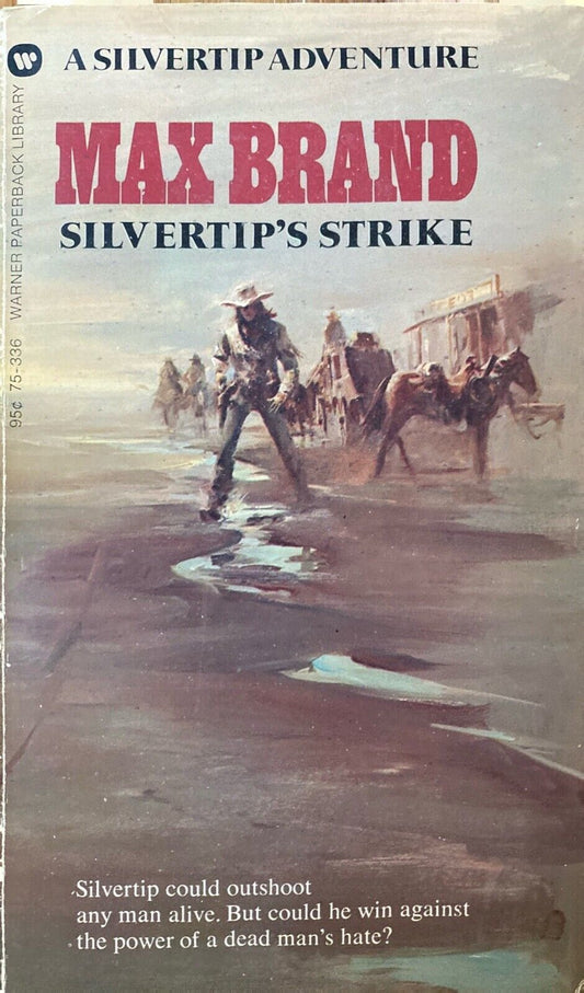 Silvertip's Strike by Max Brand 1973 Warner Paperback