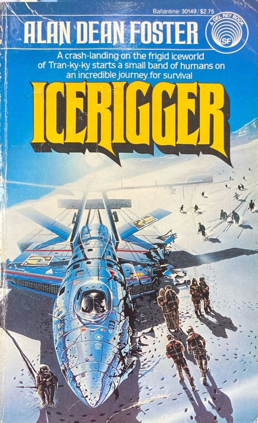 Icerigger by Alan Dean Foster 1981 Ballantine Del Rey Paperback