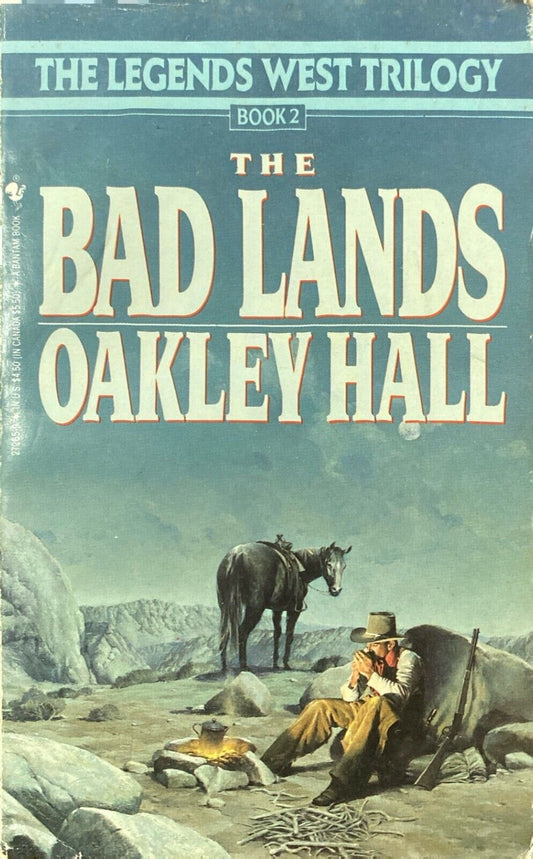 The Bad Lands by Oakley Hall 1988 Bantam Paperback