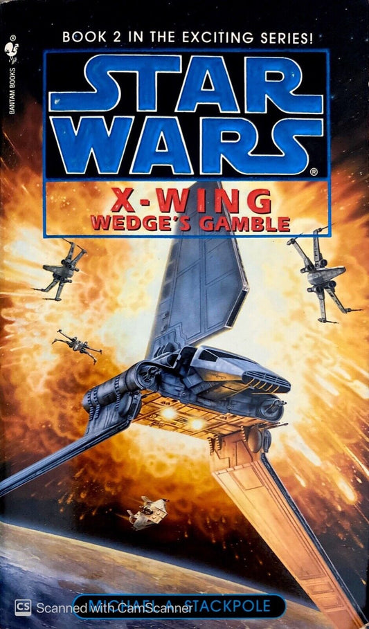 Star Wars X-wing: Wedge's Gamble by Michael A. Stackpole 1996 Bantam Paperback