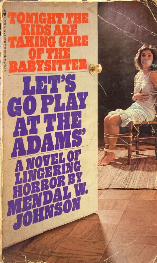 Let's Go Play at the Adams' by Mendal W. Johnson 1980 Bantam Paperback