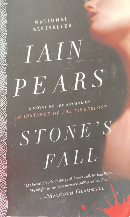 Stone's Fall : A Novel by Iain Pears 2010 Spiegel & Grau Paperback