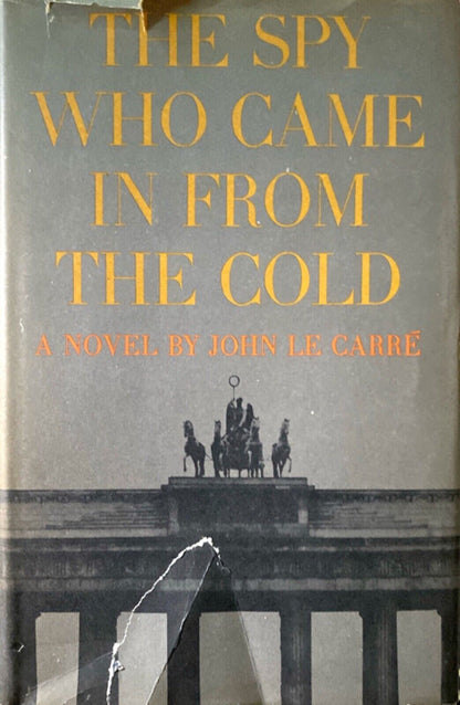 The Spy Who Came In From The Cold by John Le Carre 1963 Hardcover BCE
