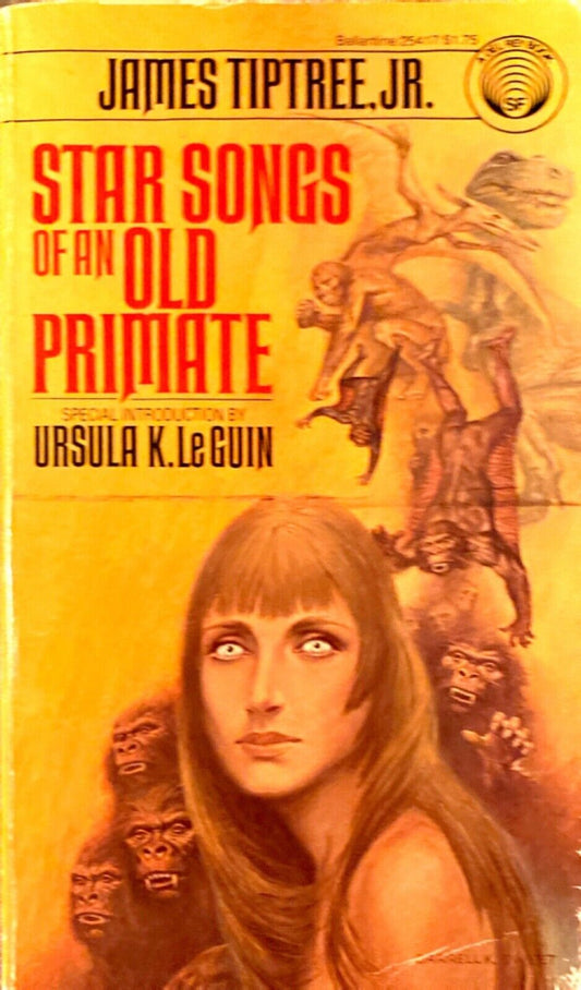 Star Songs of an Old Primate by James Tiptree, Jr. 1978 Del Rey Paperback