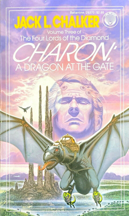 Charon: A Dragon at the Gate by Jack L. Chalker 1982 Del Rey Paperback