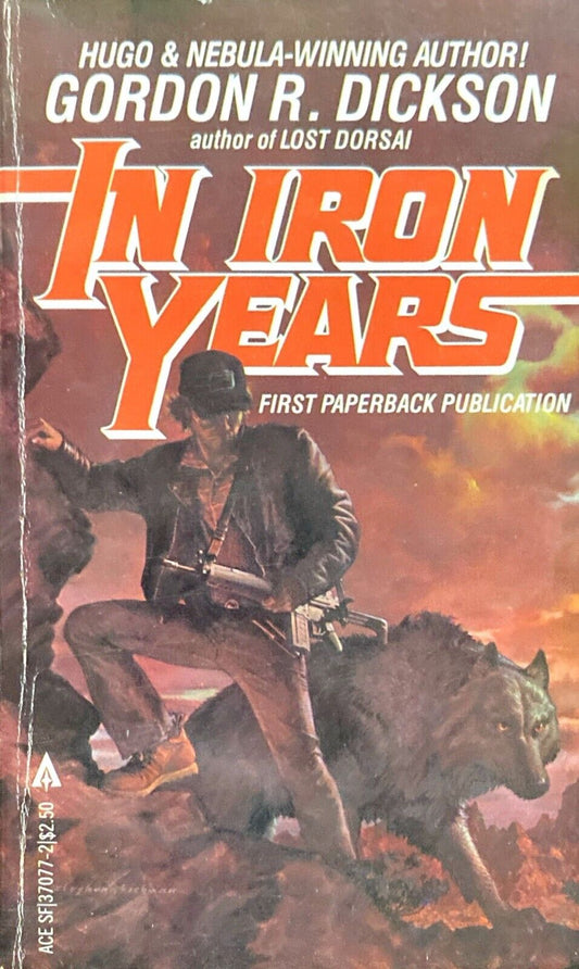 In Iron Years by Gordon R. Dickson 1981 Ace Paperback
