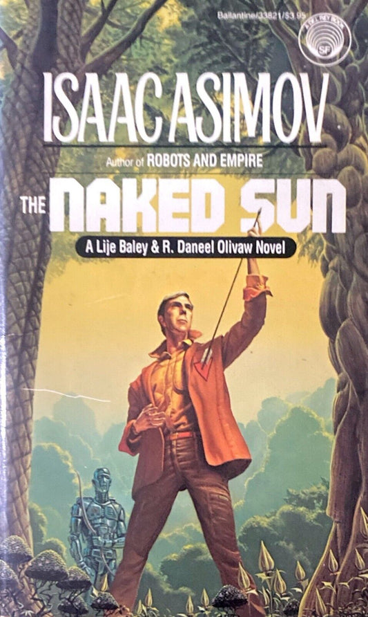 The Naked Sun by Isaac Asimov 1986 Ballantine Del Rey Paperback