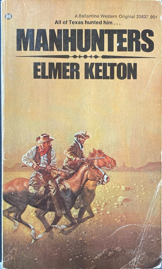 Manhunters by Elmore Kelton 1974 Ballantine 23837 Paperback
