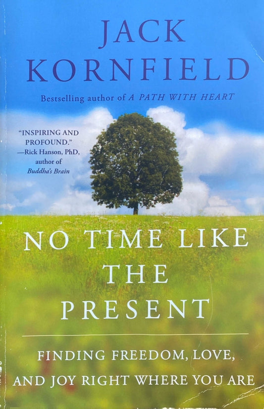 No Time Like the Present by Jack Kornfield 2017 Atria Trade Paperback