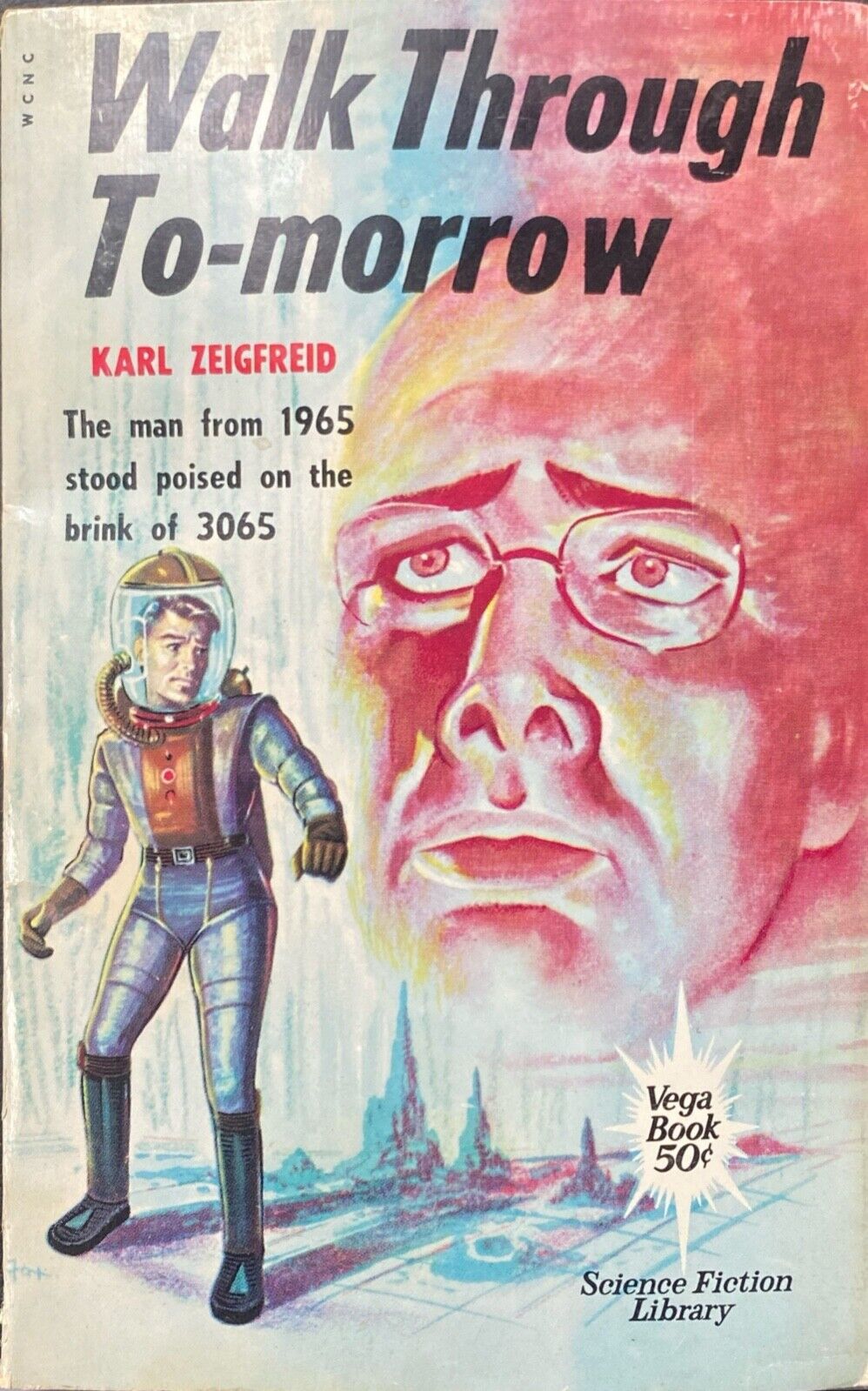 Walk Through To-morrow by Karl Ziegfreid 1963 Vega VSG-1 Paperback