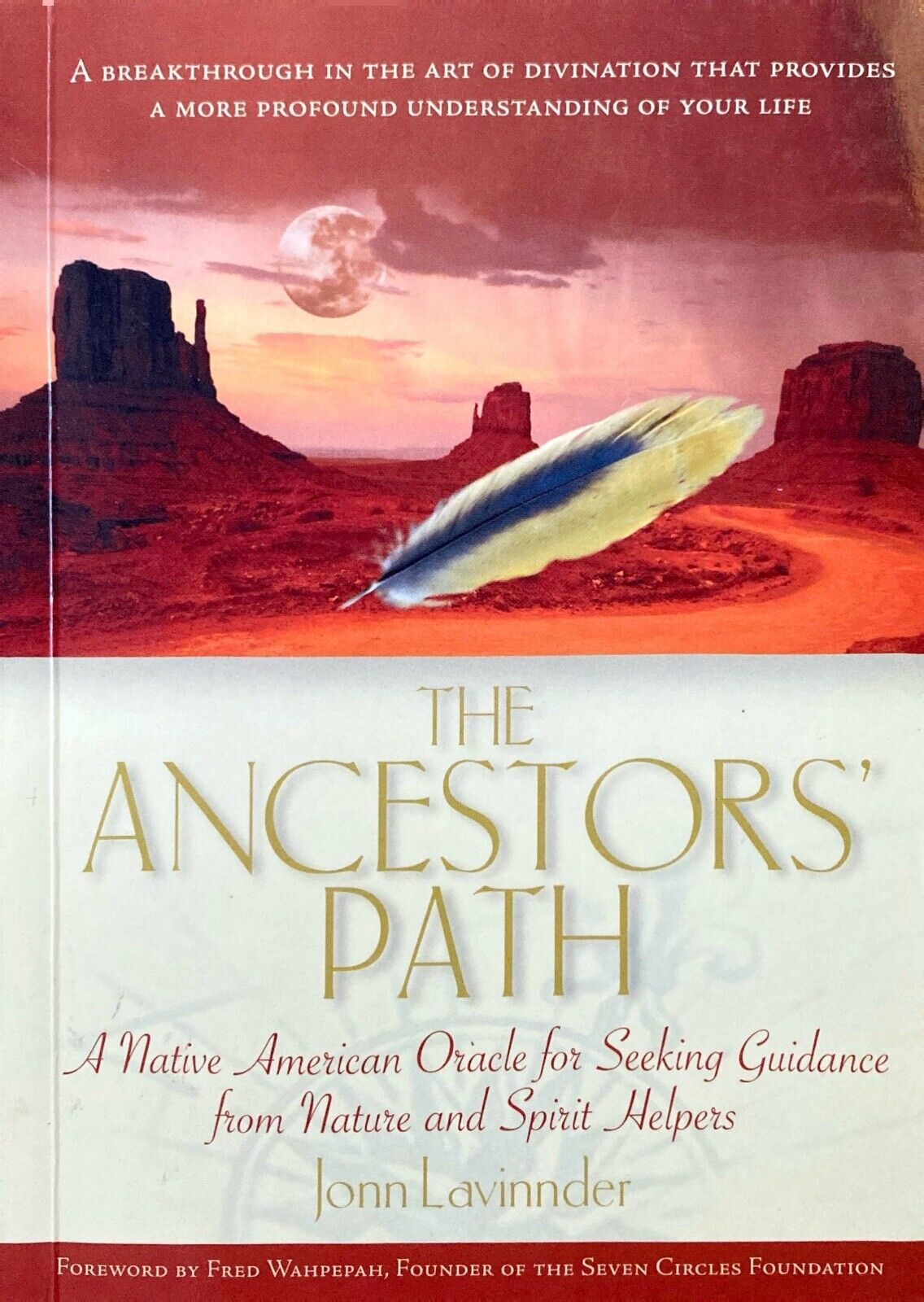 The Ancestors' Path by John Lavinnder 2003 Inner Ocean Paperback