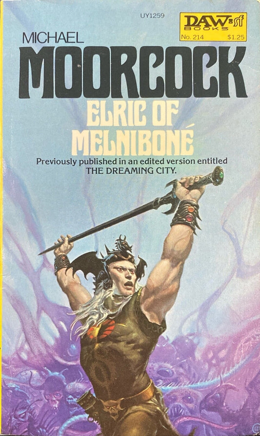 Elric of Melnibone by Michael Moorcock 1976 Daw No. 214 UY1259 PB First Like New