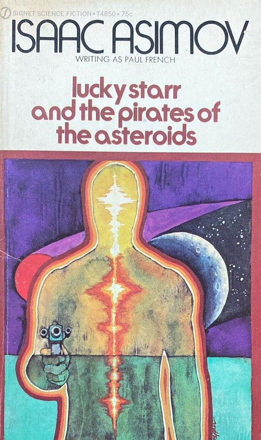 Lucky Starr & the Pirates of the Asteroids by Isaac Asimov 1971 Signet Paperback