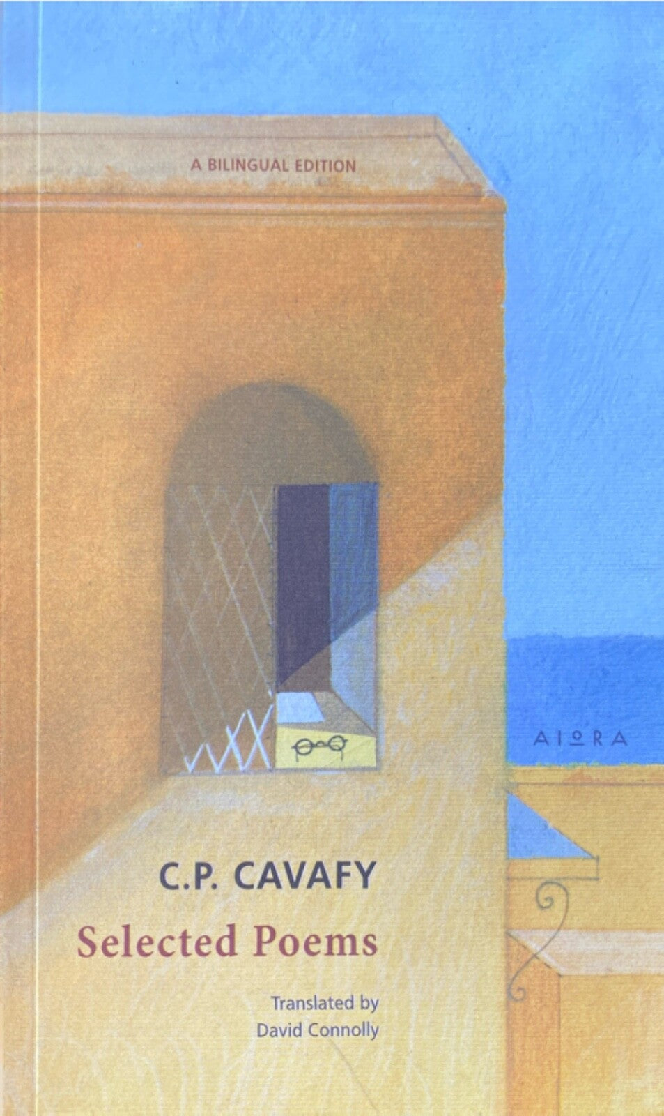 Selected Poems (Bilingual Edition) by C.P. Cavafy 2015 Aiora Paperback