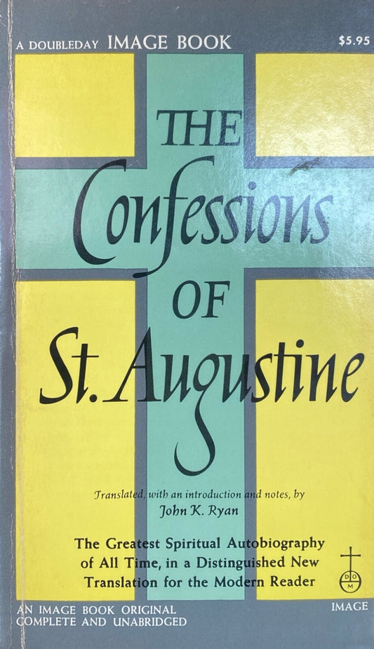 The Confessions of St. Augustine by Augustine of Hippo 1960 Image Paperback