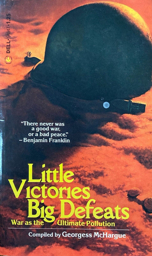Little Victories, Big Defeats compiled by George McHargue 1974 Dell Paperback