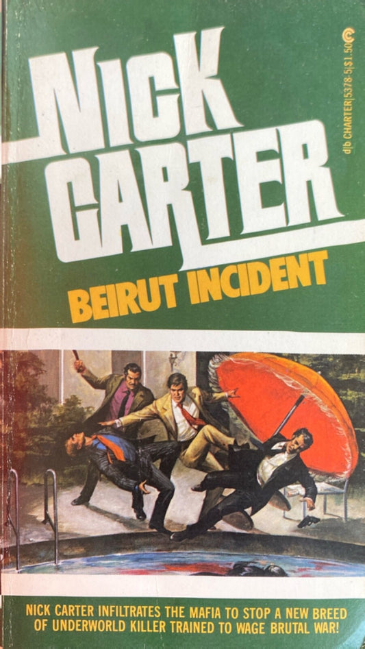 Beirut Incident by Nick Carter 1975 Charter Paperback Killmaster #10