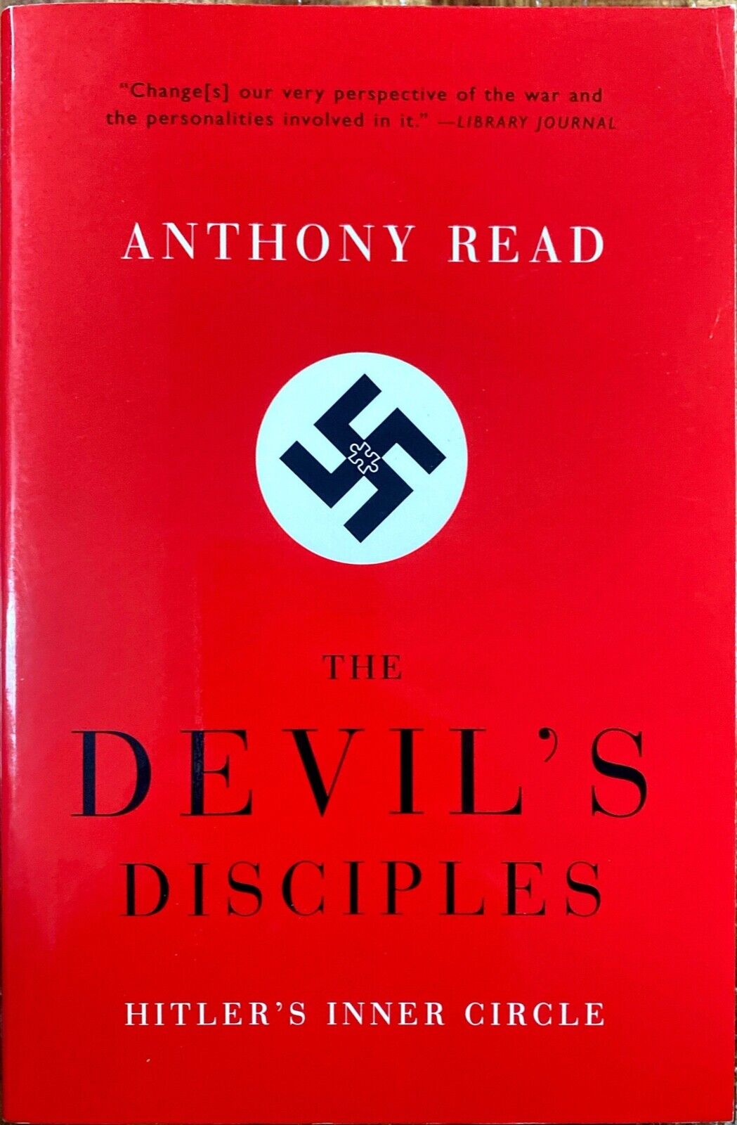 The Devil's Disciples by Anthony Read 2005 Norton Paperback