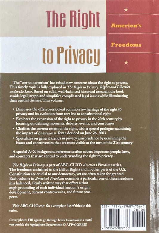 The Right to Privacy: Rights and Liberties Under the Law by Richard A. Glenn HC