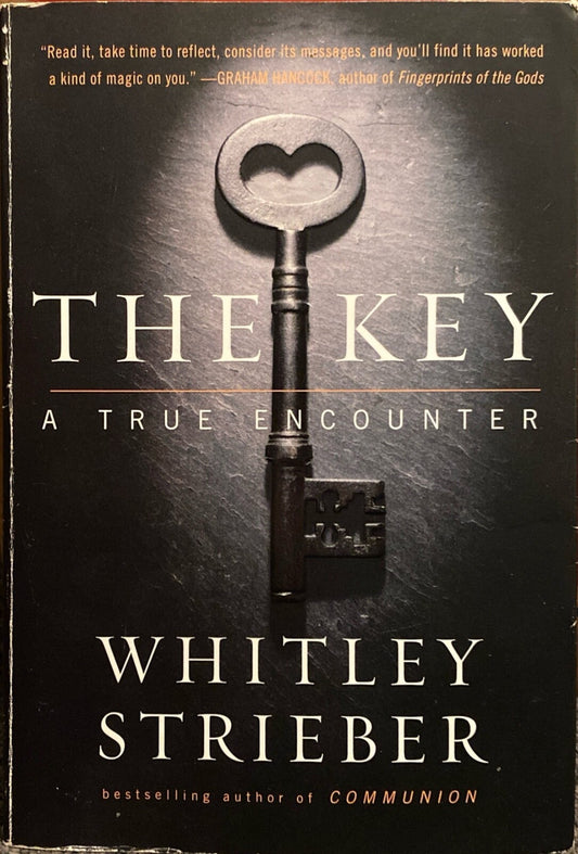 The Key: A True Encounter by Whitley Strieber 2011 Penguin Paperback