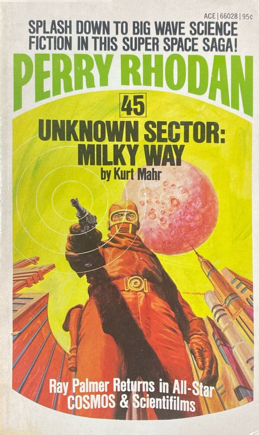 Perry Rhodan 45: Unknown Sector: Milky Way by Kurt Mahr 1974 Ace Paperback