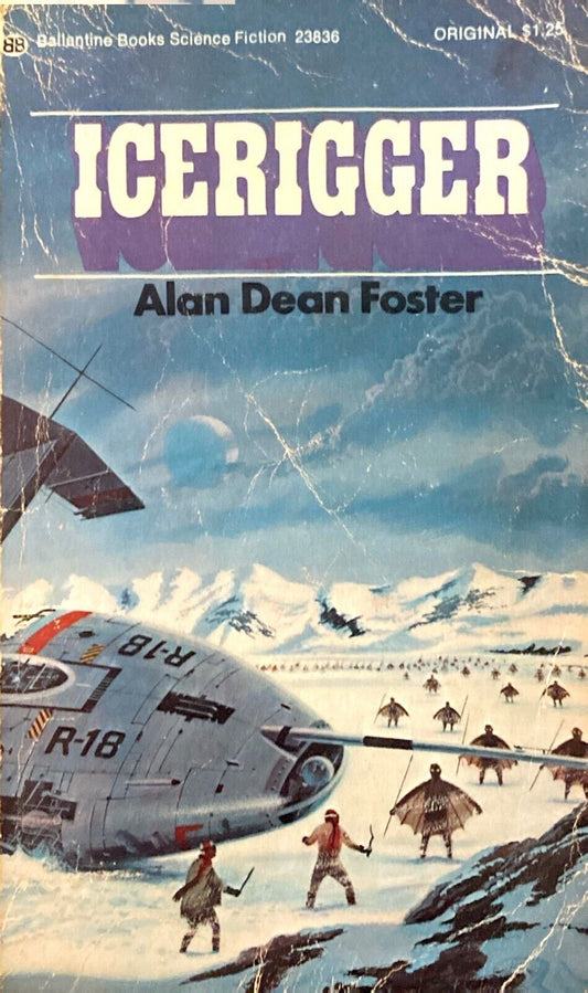 The Icerigger by Alan Dean Foster 1974 Ballantine Paperback