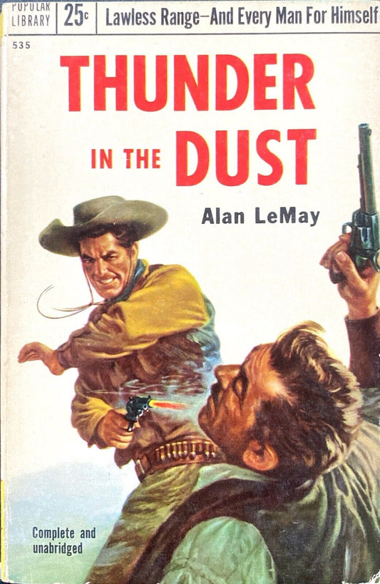 Thunder in the Dust by Alan LeMay 1953 Popular Library 535 Paperback