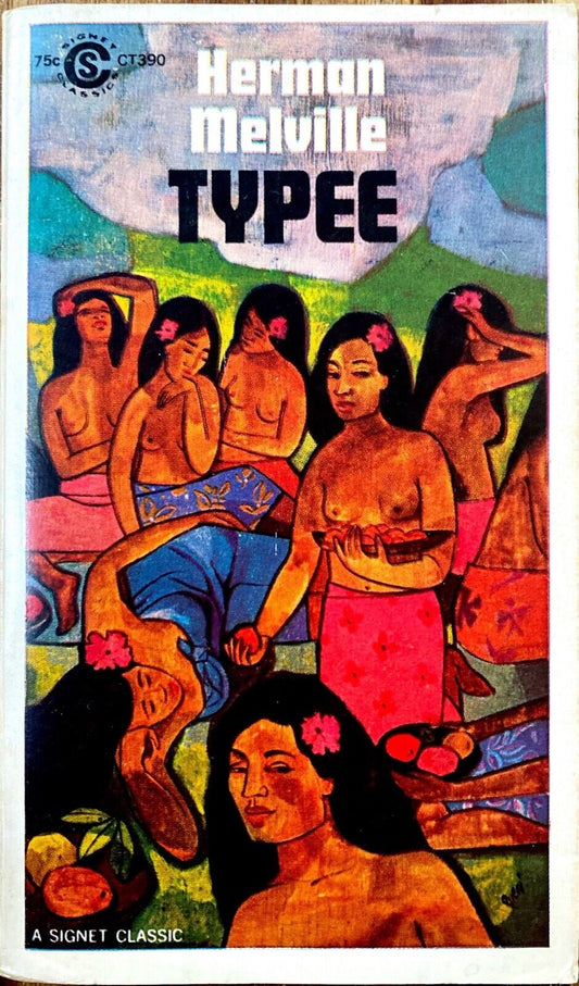 Typee by Herman Melville 1964 Signet Classic CT390 Paperback