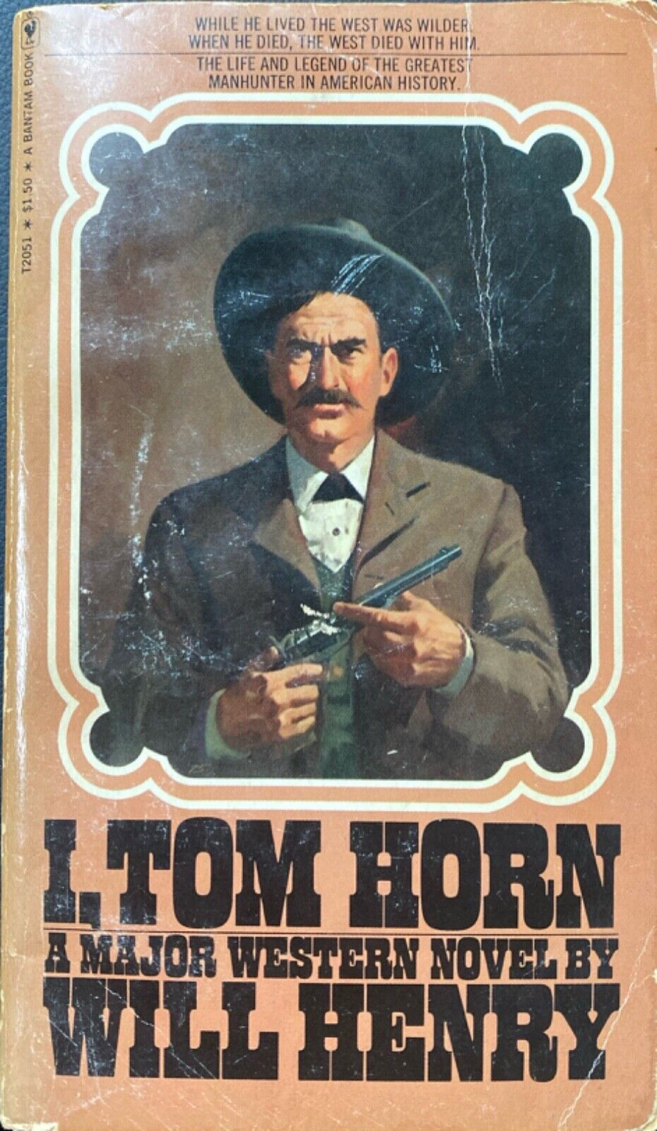 I, Tom Horn by Will Henry 1975 Bantam T2051 Paperback