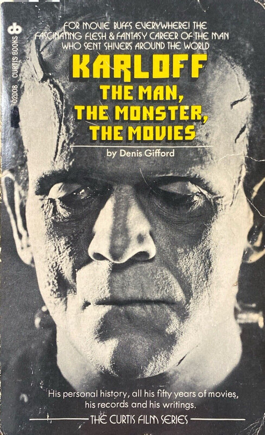 Karloff: The Man, The Monster, The Movies by Denis Gifford 1973 Paperback