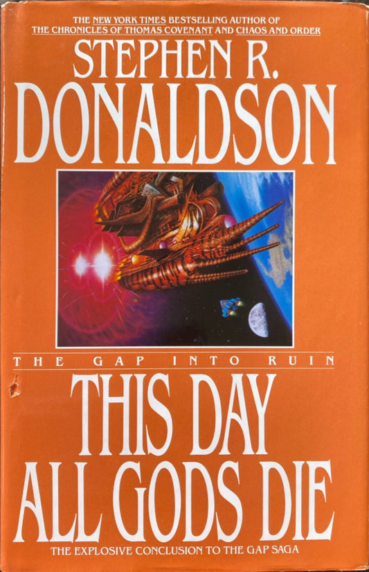 The Gap Into Ruin: This Day All Gods Die by Stephen R. Donaldson Hardcover BCE